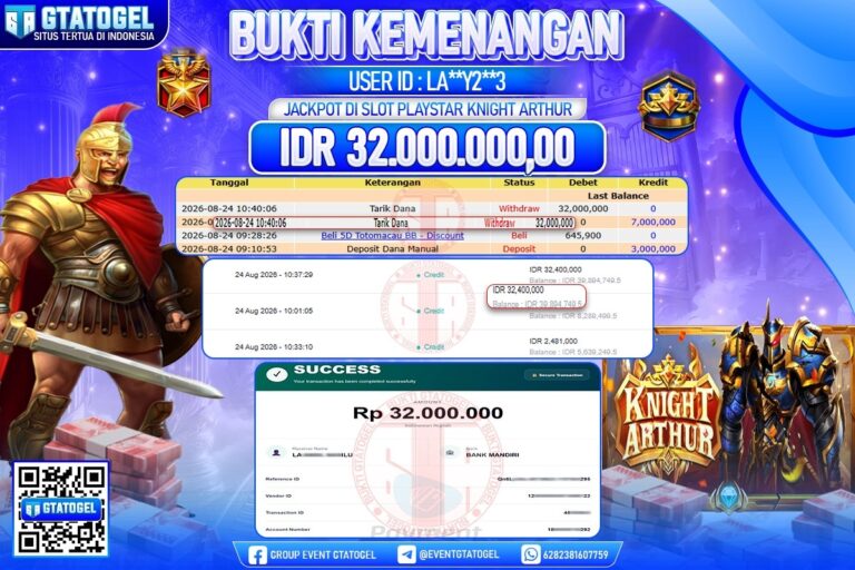BUKTI WITHDRAW GTATOGEL KEMENANGAN JACKPOT DI SLOT PLAYSTAR KNIGHT ARTHUR