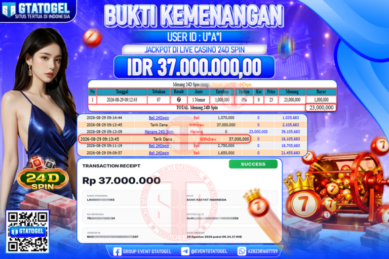 BUKTI WITHDRAW GTATOGEL KEMENANGAN JACKPOT DI LIVE CASINO 24D SPIN